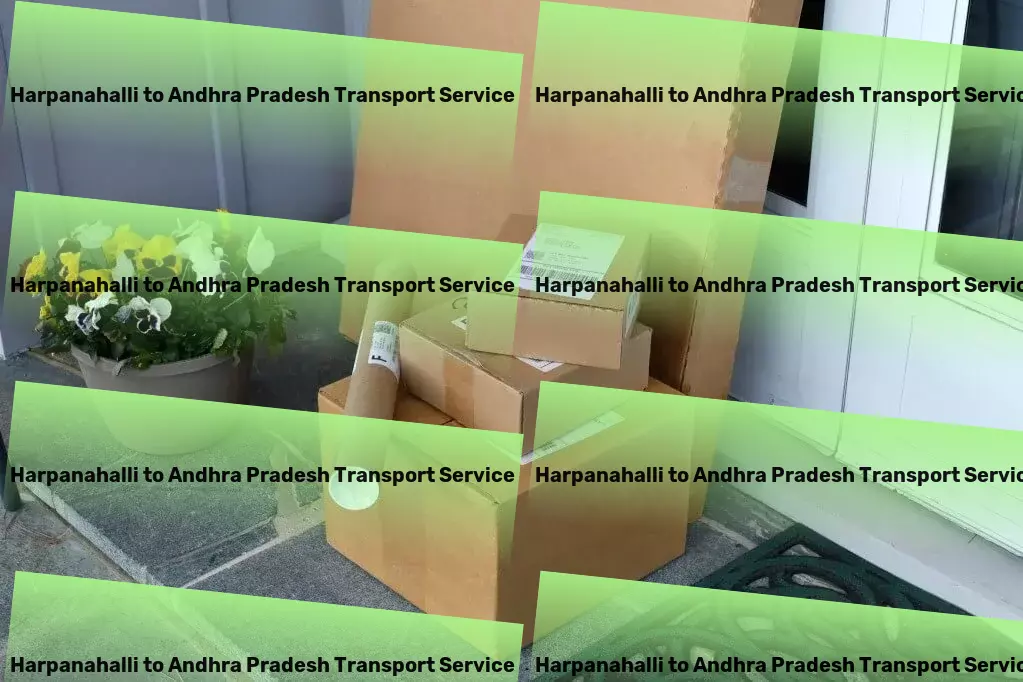 Harpanahalli to Andhra Pradesh Transport Next-level shipping services at your disposal! - Efficient package services