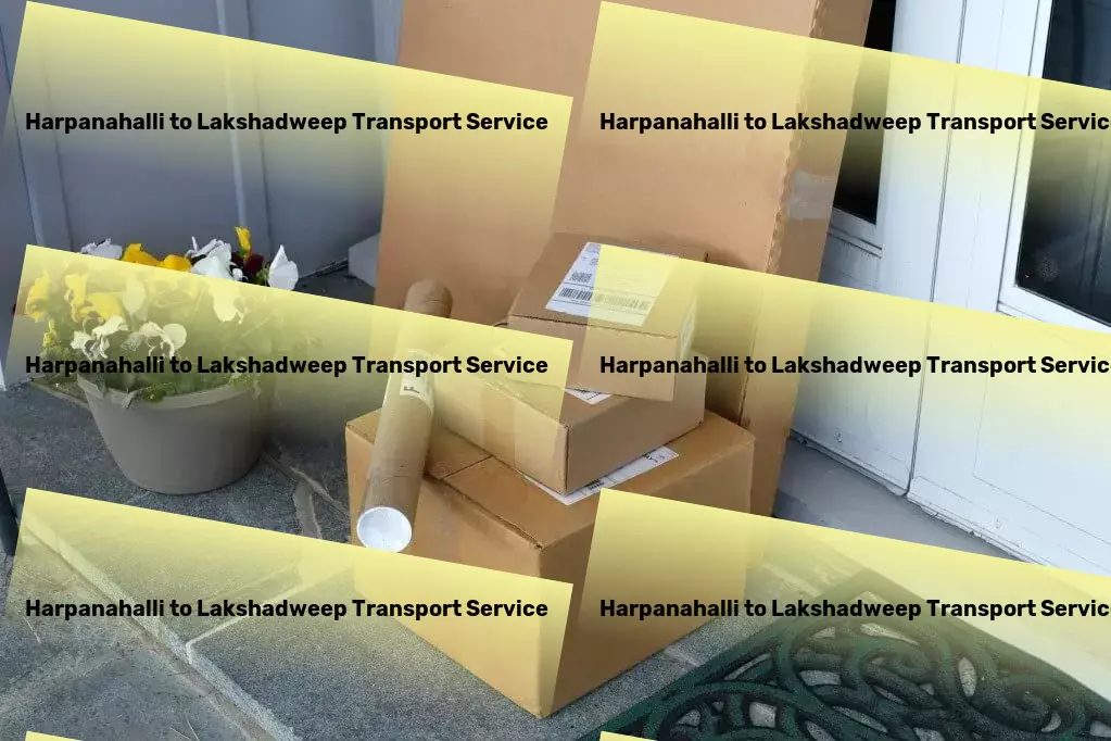 Harpanahalli to Lakshadweep Transport Full-scale moving services