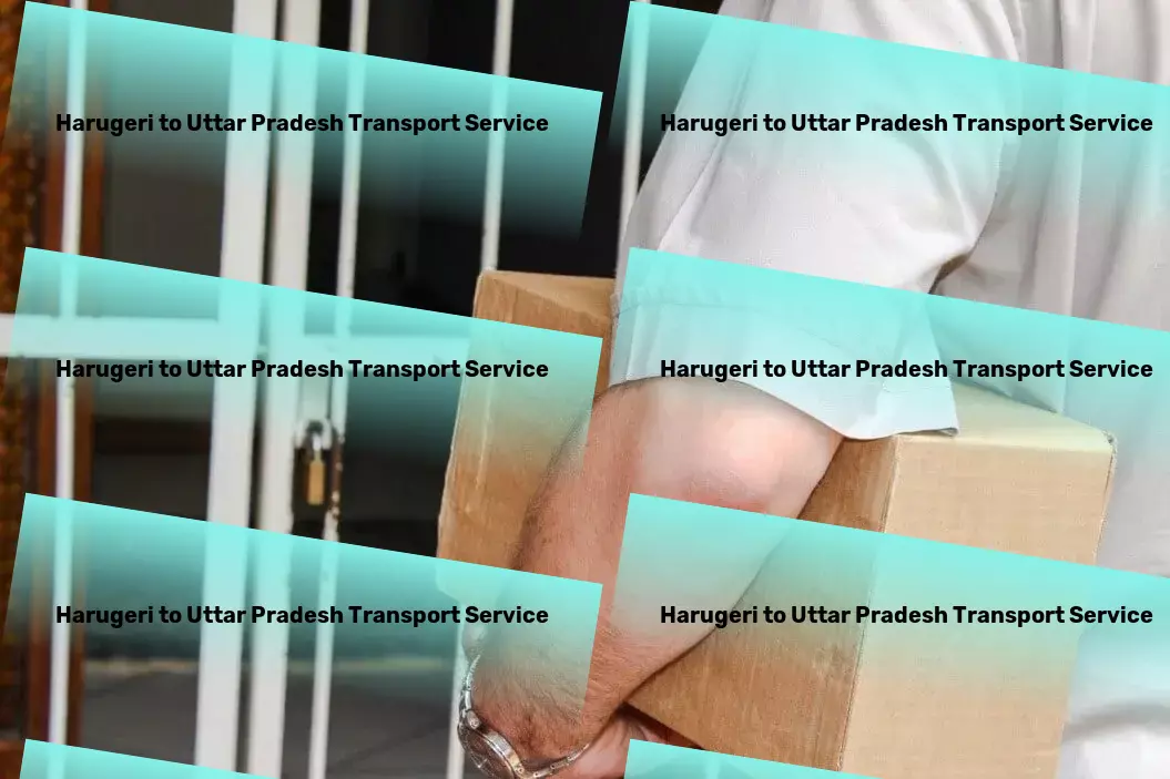 Harugeri to Uttar Pradesh Transport From small parcels to large consignments - we cover all across India. - Critical freight solutions