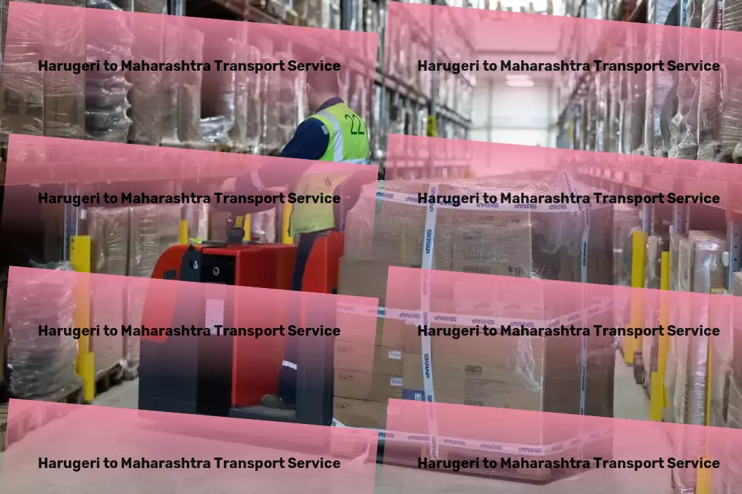 Harugeri to Maharashtra Transport Effortless management of your day-to-day activities! - Fast movers and packers