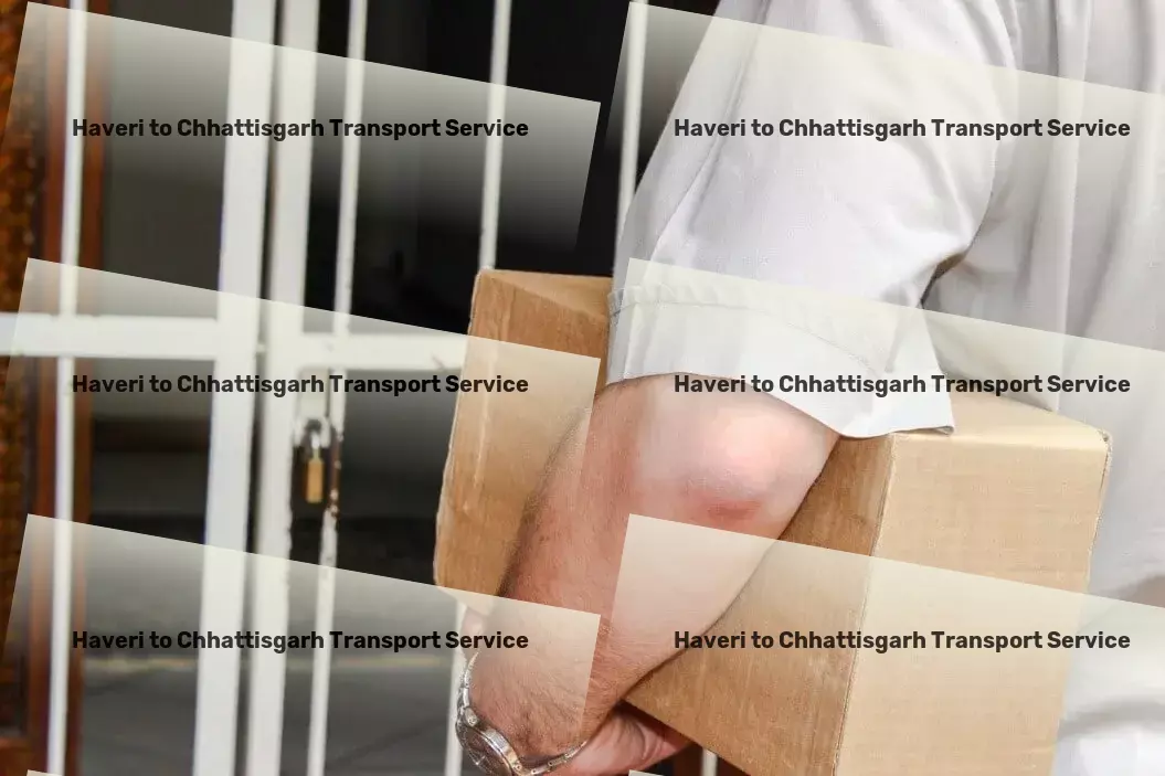 Haveri to Chhattisgarh Transport Innovate your shipping strategy with us! - Multi-destination shipping