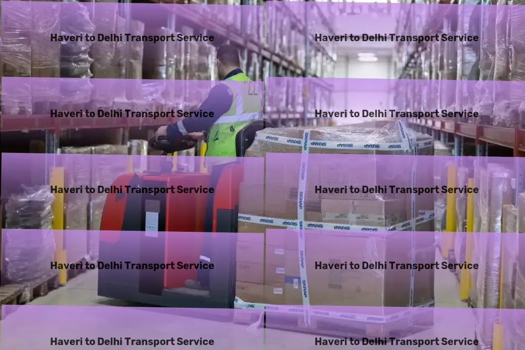 Haveri to Delhi Transport City-to-city freight solutions