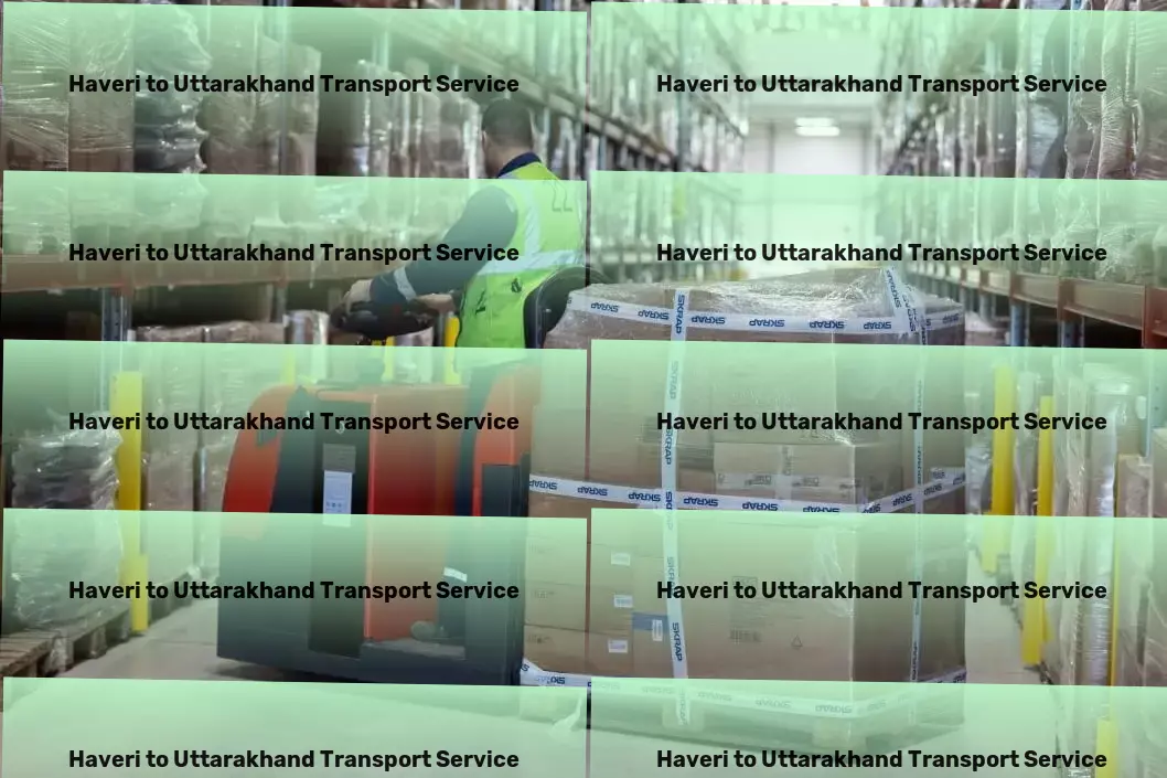 Haveri to Uttarakhand Transport A new era of streamlined shipping awaits! - Nationwide shipping solutions