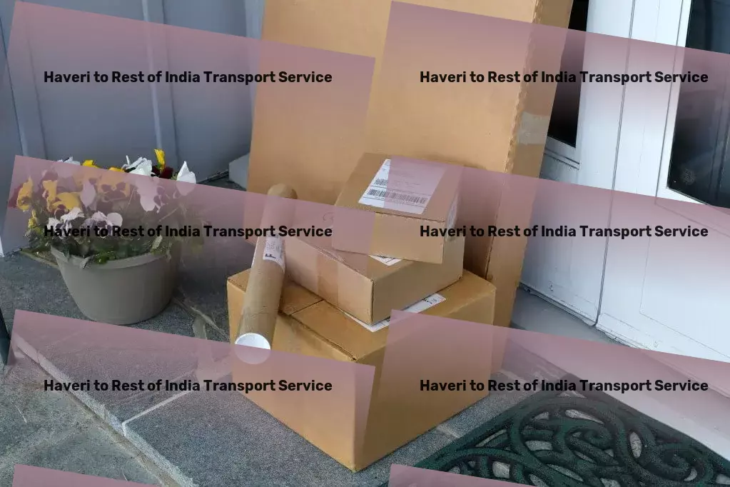 Haveri to Rest Of India Transport Elevate your traveling experience with cutting-edge technology! - Cargo handling