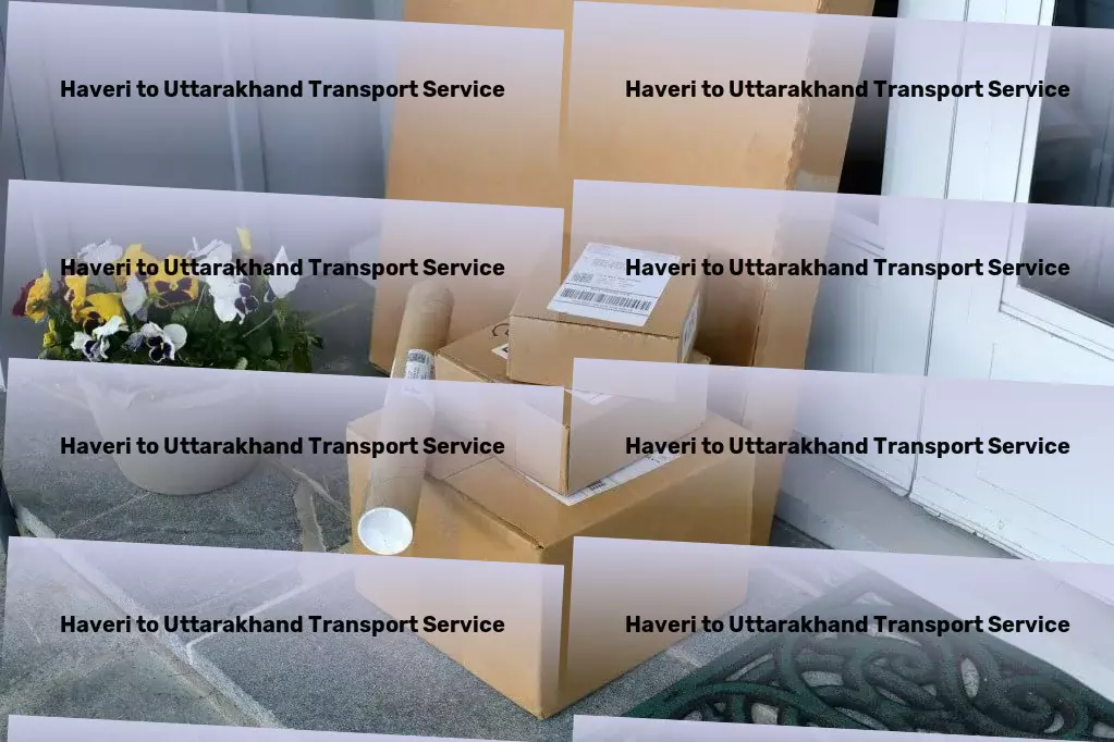 Haveri to Uttarakhand Transport Your gateway to the best travel adventures in India! - Multi-regional cargo delivery