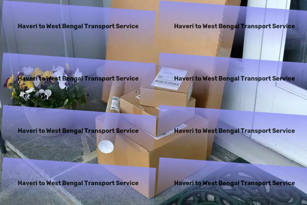 Haveri to West Bengal Transport Fast goods shipping solutions