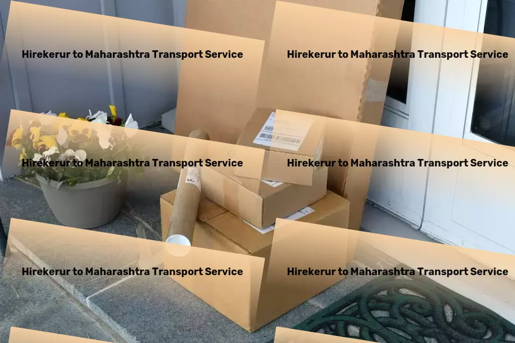 Hirekerur to Maharashtra Transport Where excellence meets exploration in Indian travels! - Express freight solutions