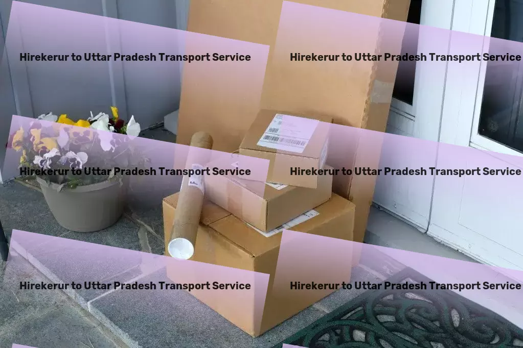 Hirekerur to Uttar Pradesh Transport National logistics and transport