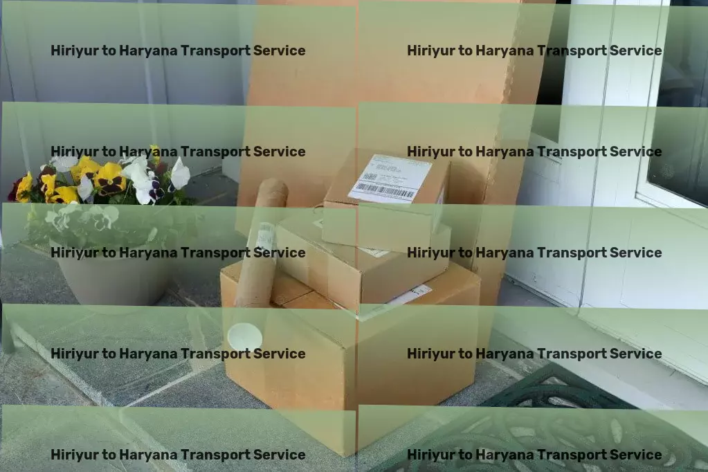 Hiriyur to Haryana Transport Journey through India with unparalleled ease and comfort! - Local logistics and shipment