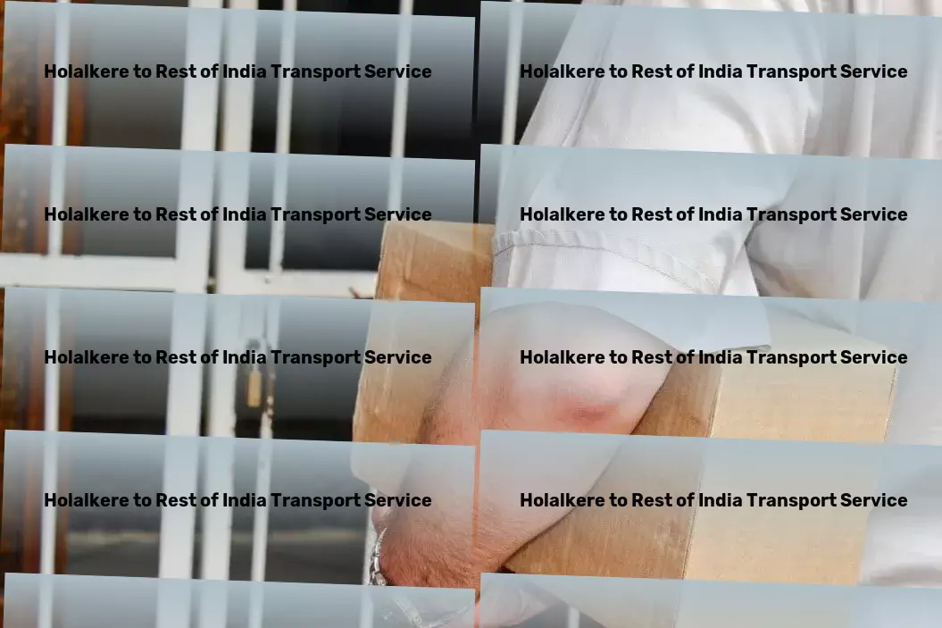 Holalkere to Rest Of India Transport Enhancing your transport strategies with Indian ingenuity! - Freight logistics