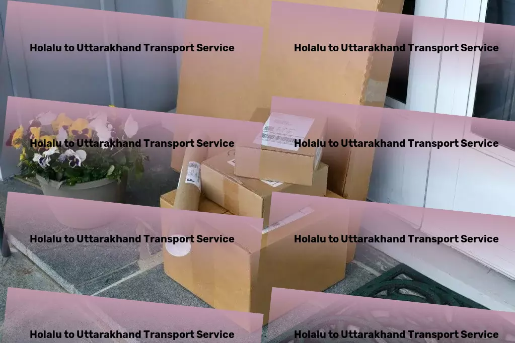 Holalu to Uttarakhand Transport Citywide freight forwarding