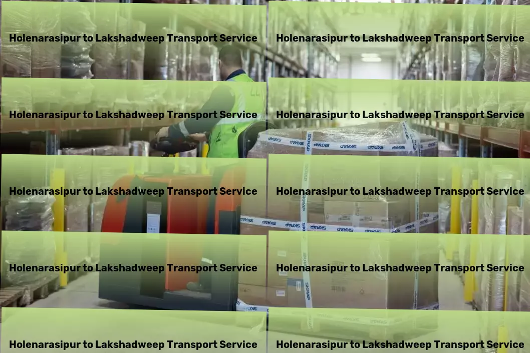 Holenarasipur to Lakshadweep Transport Crafting futures with our logistic innovations. - Inter-city logistics solutions