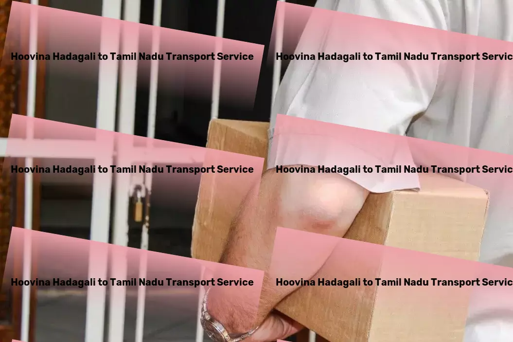 Hoovina Hadagali to Tamil Nadu Transport A digital revolution in personal management! - Nationwide logistics services