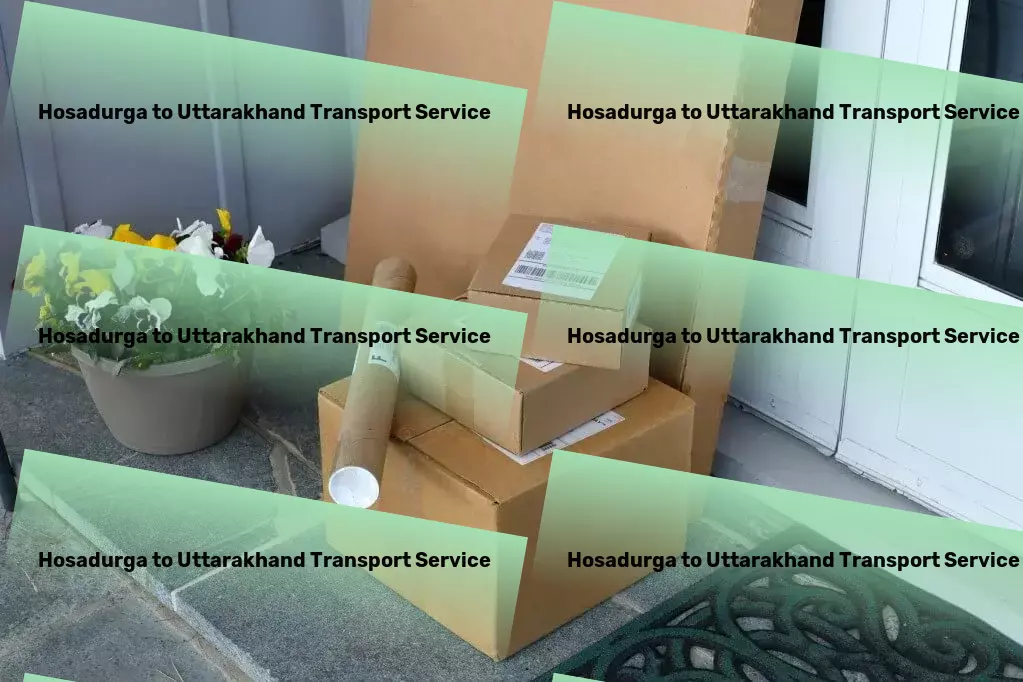 Hosadurga to Uttarakhand Transport Lead the way in Indian logistics with our innovative approaches! - Multi-regional freight services