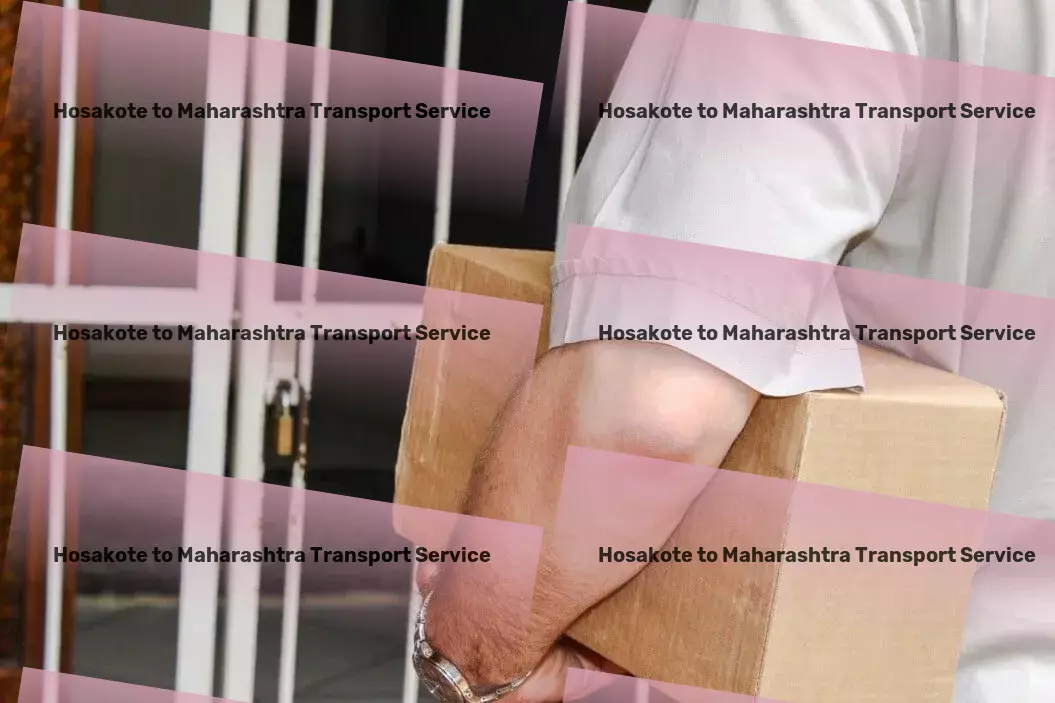 Hosakote to Maharashtra Transport Empower your travel plans with our advanced tools! - Essential freight services