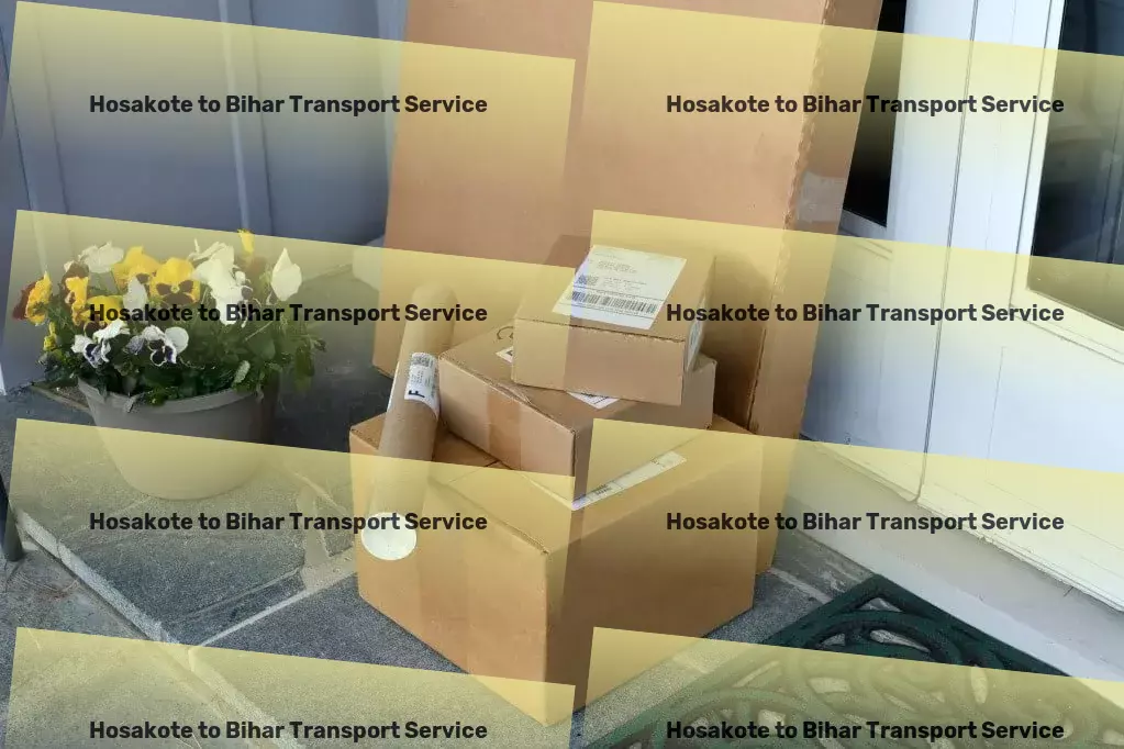 Hosakote to Bihar Transport Fast goods dispatch services