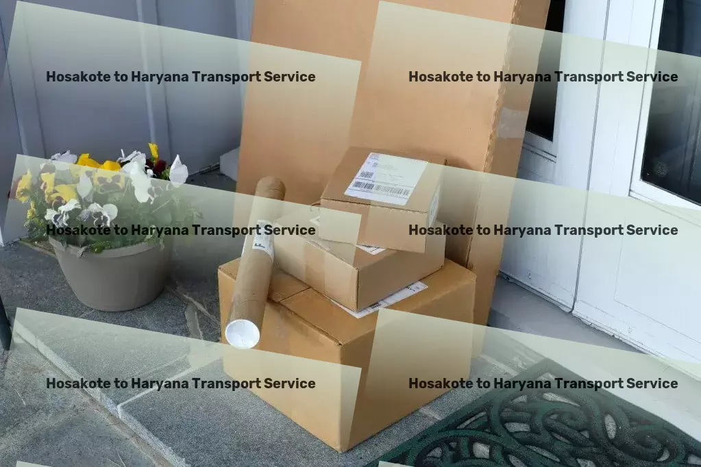 Hosakote to Haryana Transport Streamline your tasks with our user-friendly app! - Multi-regional goods shipment