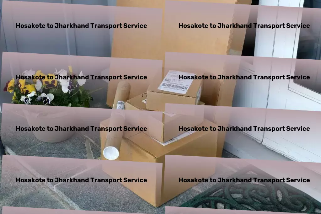 Hosakote to Jharkhand Transport A testament to pioneering transportation services within India - Express freight and transport