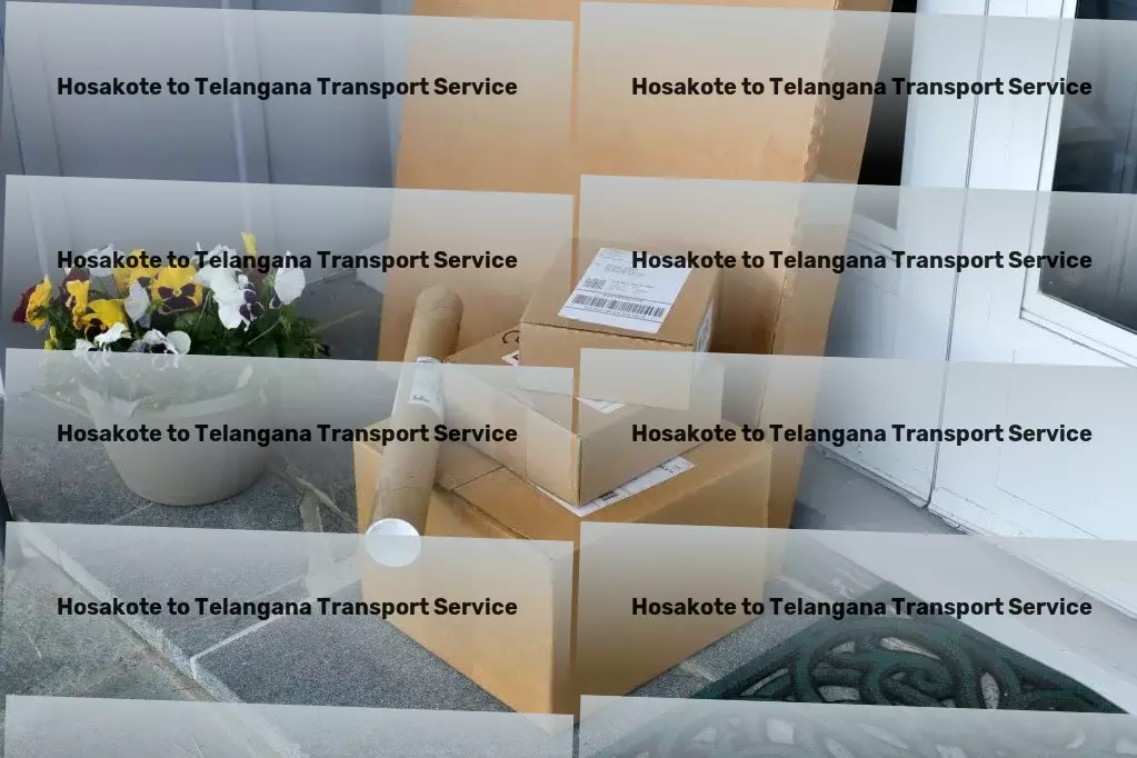 Hosakote to Telangana Transport Secure freight forwarding