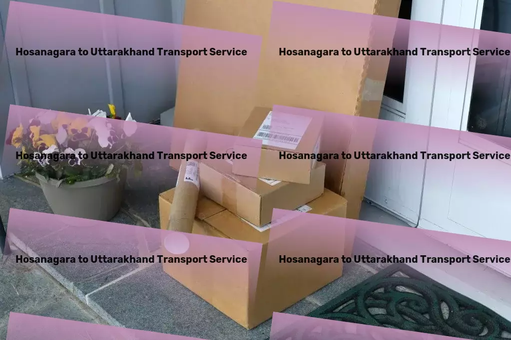 Hosanagara to Uttarakhand Transport Driving the evolution of global shipping services! - Emergency freight services